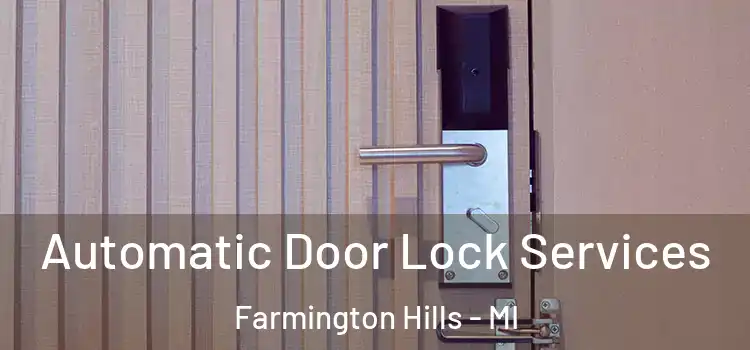 Automatic Door Lock Services Farmington Hills - MI