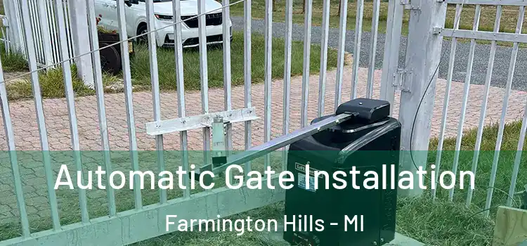  Automatic Gate Installation Farmington Hills - MI