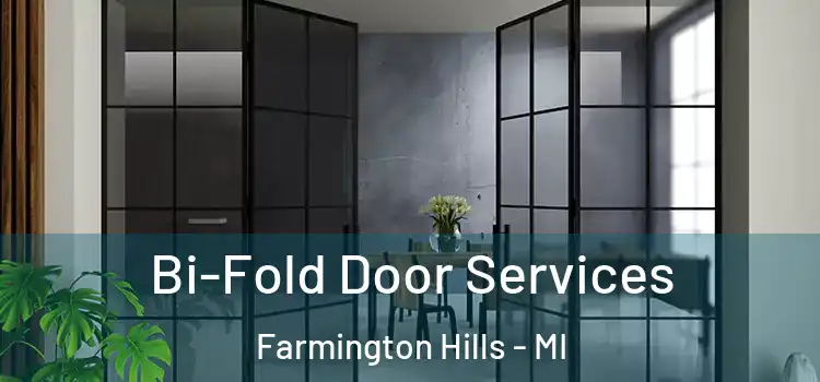  Bi-Fold Door Services Farmington Hills - MI