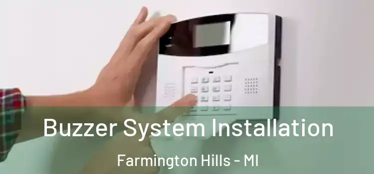 Buzzer System Installation Farmington Hills - MI