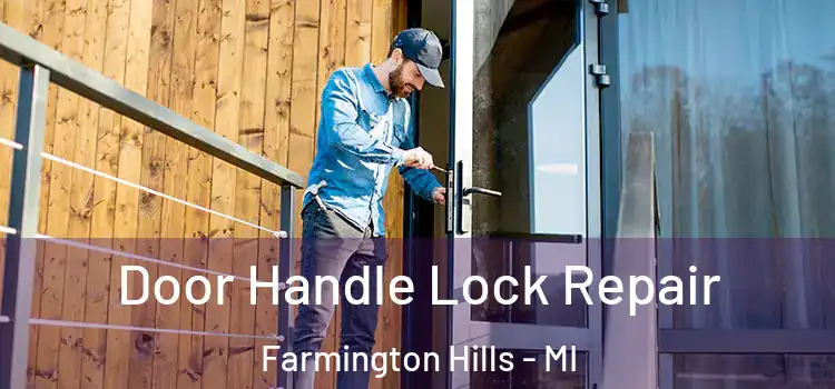  Door Handle Lock Repair Farmington Hills - MI