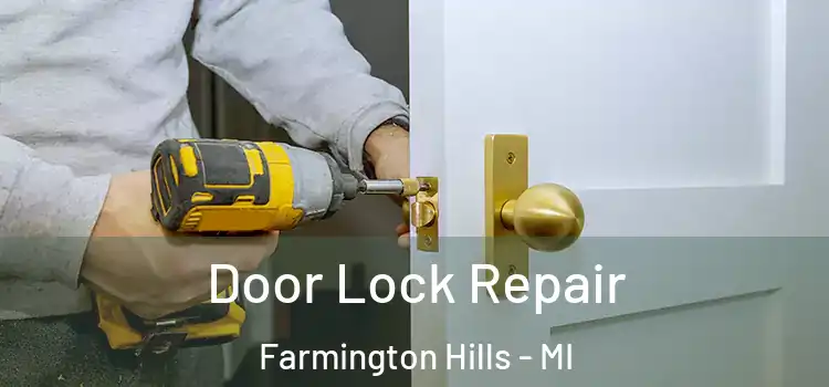  Door Lock Repair Farmington Hills - MI