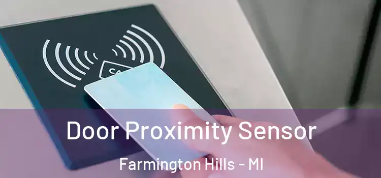  Door Proximity Sensor Farmington Hills - MI