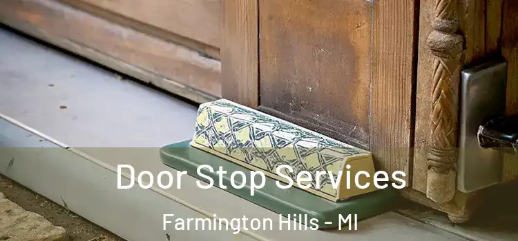  Door Stop Services Farmington Hills - MI