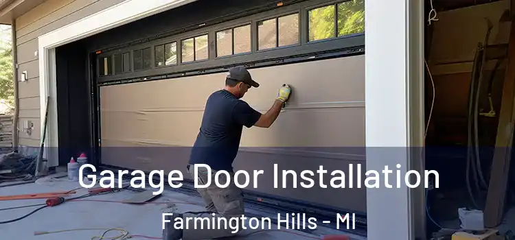  Garage Door Installation Farmington Hills - MI
