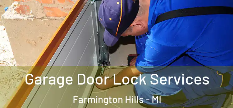  Garage Door Lock Services Farmington Hills - MI