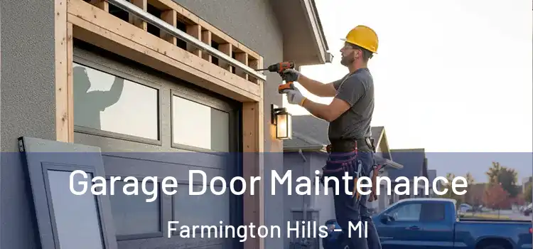  Garage Door Maintenance Farmington Hills - MI