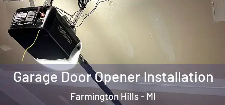  Garage Door Opener Installation Farmington Hills - MI