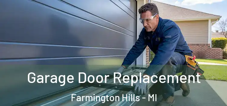  Garage Door Replacement Farmington Hills - MI