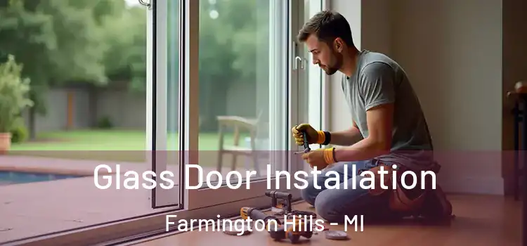  Glass Door Installation Farmington Hills - MI