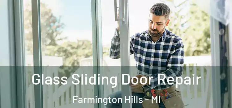 Glass Sliding Door Repair Farmington Hills - MI