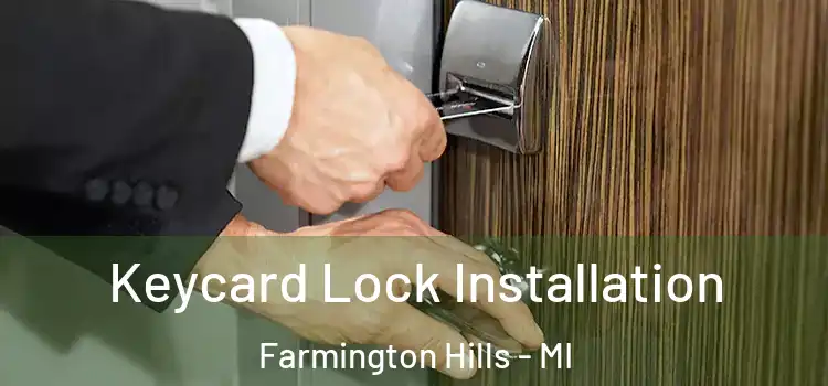  Keycard Lock Installation Farmington Hills - MI