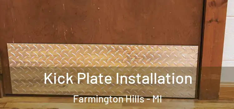 Kick Plate Installation Farmington Hills - MI