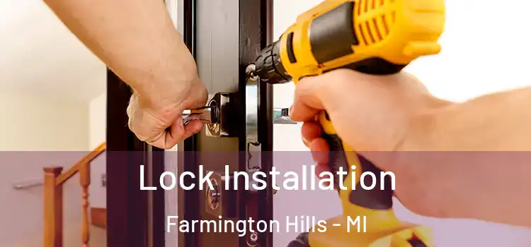 Lock Installation Farmington Hills - MI