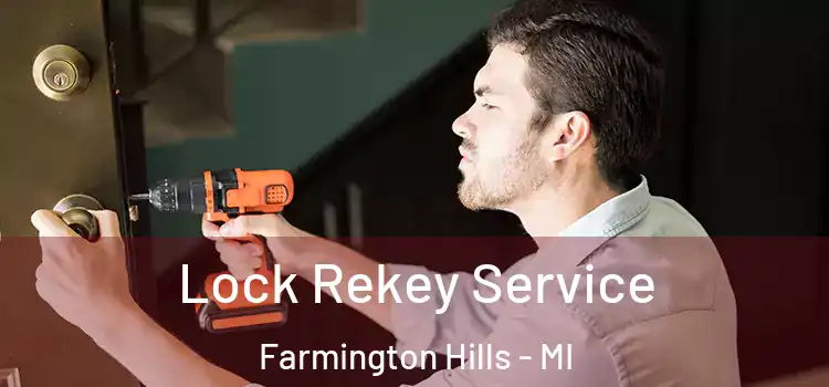  Lock Rekey Service Farmington Hills - MI