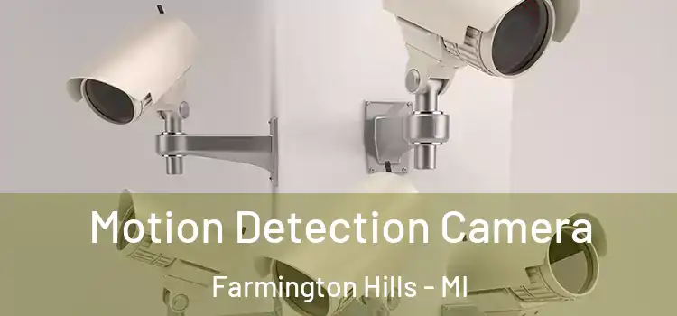  Motion Detection Camera Farmington Hills - MI
