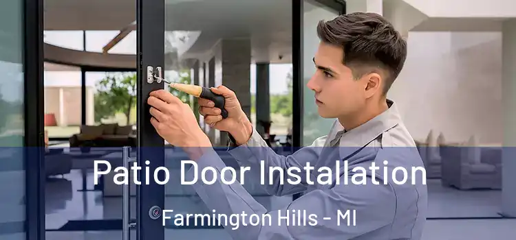  Patio Door Installation Farmington Hills - MI
