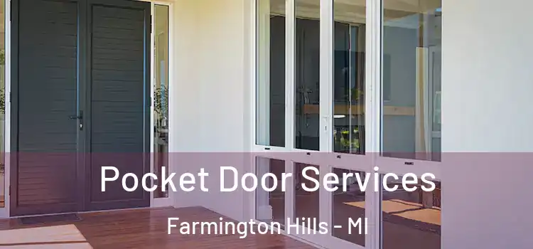 Pocket Door Services Farmington Hills - MI
