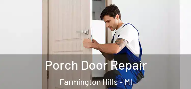  Porch Door Repair Farmington Hills - MI